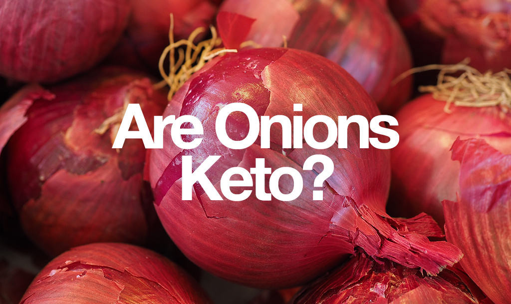Keto Diet Onions Best Of Can You Eat Ions On Keto Diet Well It Depends