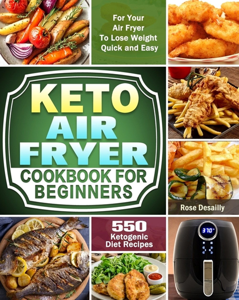 Air Fryer Weight Loss Recipes New Buy Keto Air Fryer Cookbook for Beginners 550 Ketogenic