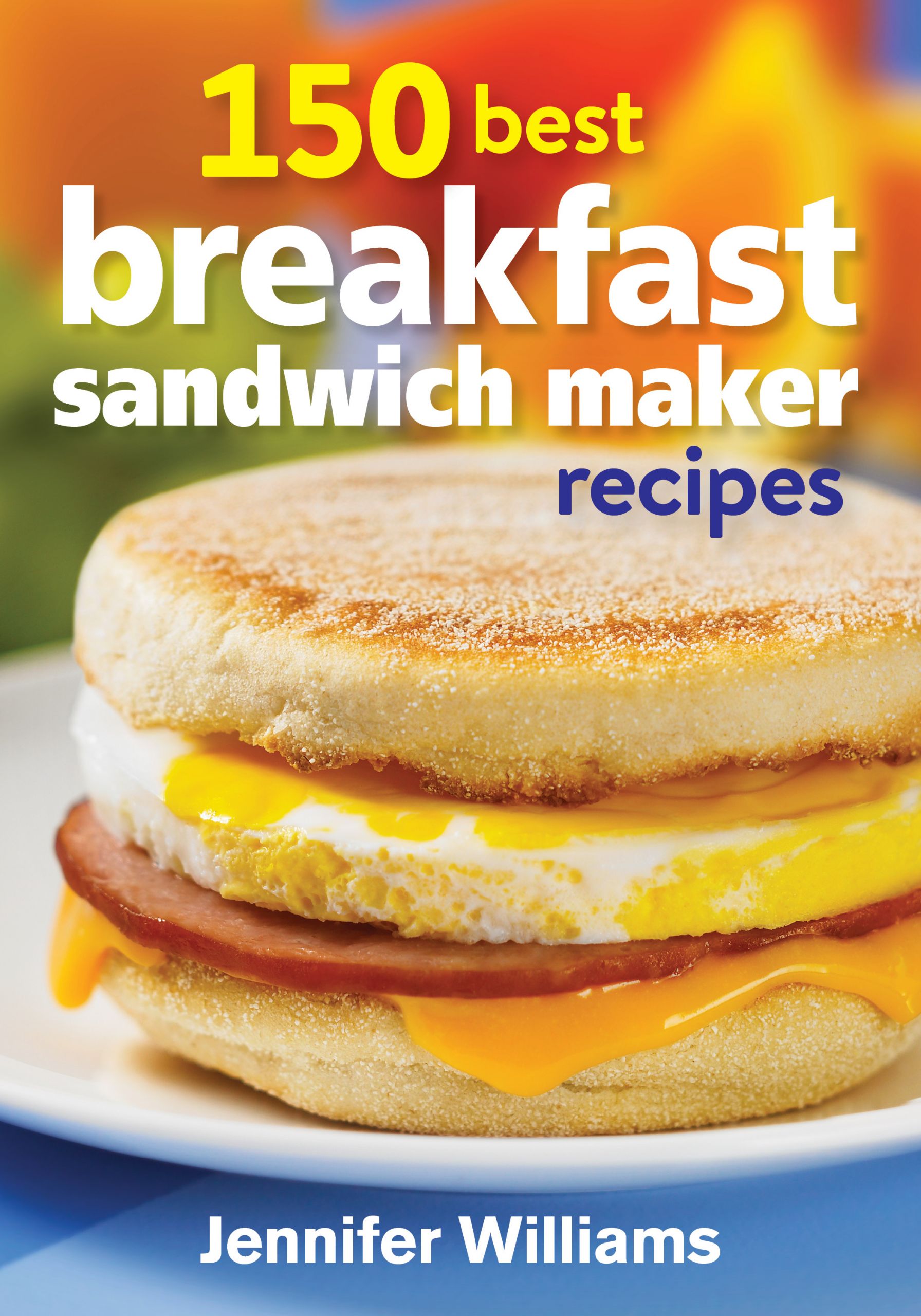 Breakfast Sandwich Maker Recipes Unique for About Skipping Breakfast 150 Best Breakfast