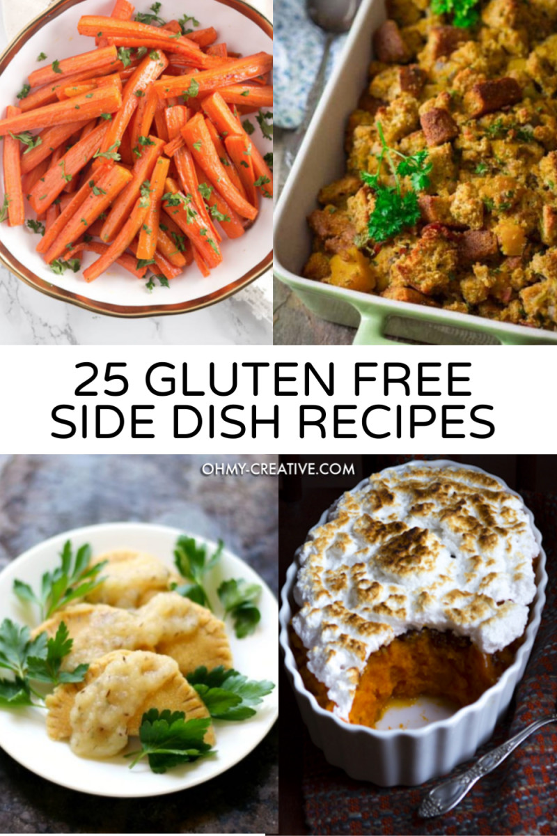 Dairy Free Side Dishes Awesome 25 Gluten Free Side Dish Recipes Oh My Creative