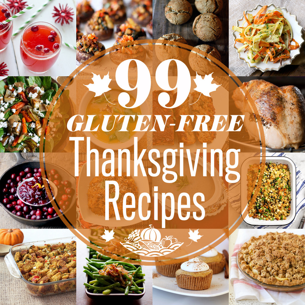 Gluten Free Thanksgiving Recipes Lovely 99 Gluten Free Thanksgiving Recipes
