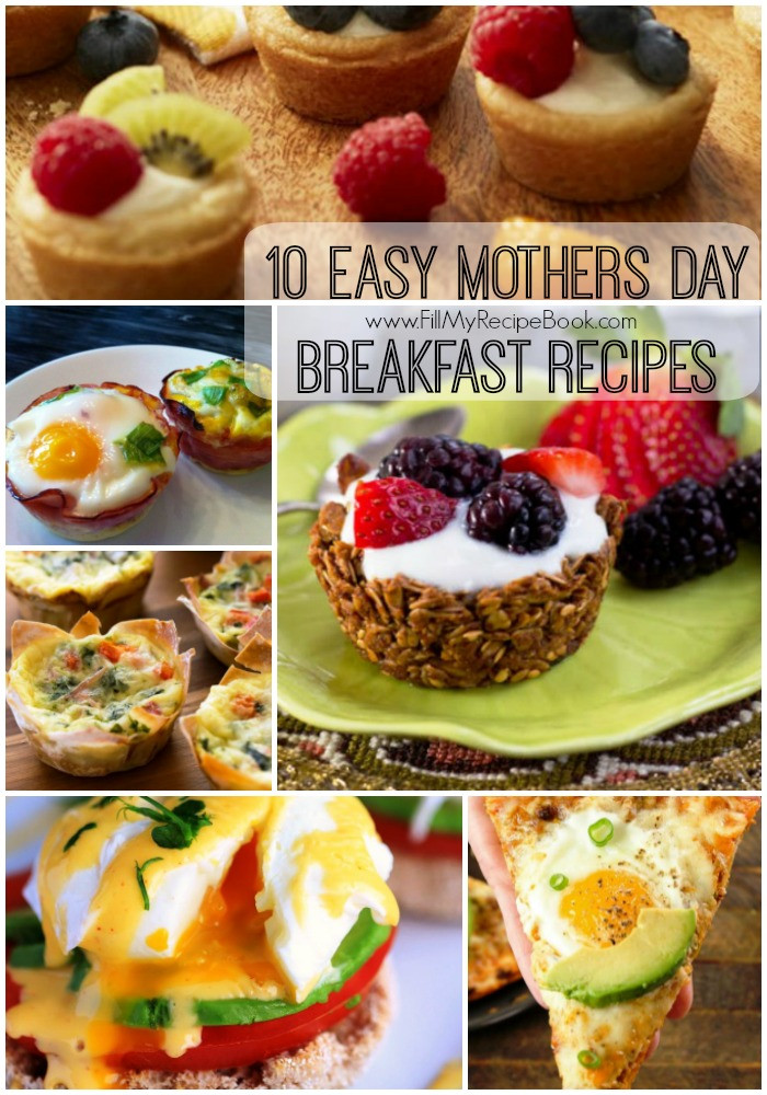 Mother&amp;#039;s Day Breakfast Recipes Fresh 10 Easy Mothers Day Breakfast Recipes Fill My Recipe Book