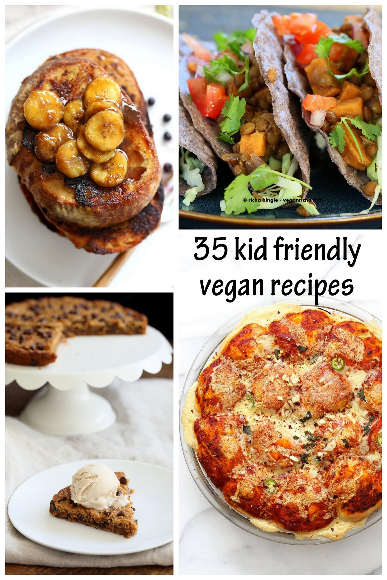 Vegan Dinners for Kids Awesome 35 Kid Friendly Vegan Recipes Vegan Richa